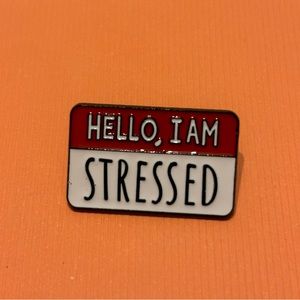 🌷🆕 "Hello I'm Stressed" Enamel Pin, Brand New
